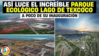 Así Luce Ahora el Increíble Parque Ecológico Lago de Texcoco