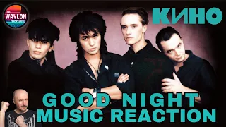 FIRST TIME REACTION TO Kino - Good Night | AUDIO | An ENDURING piece of MUSICAL BRILLIANCE!!!