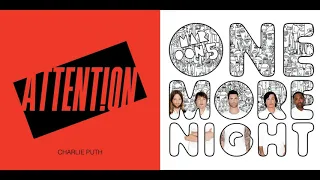 Charlie Puth vs. Maroon 5 - Attention/One More Night