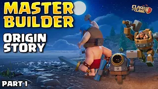 The Master Builder Origin Story - Master Builder's O.T.T.O. Bot Story part 1 | Clash of Clans Story