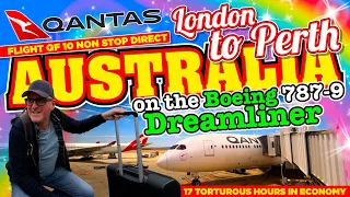 A TORTUROUS 17 HR NON STOP FLIGHT in Economy from London - Perth AUSTRALIA on the Qantas DREAMLINER!