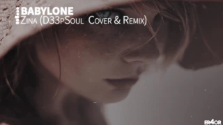 Babylone - Zina (D33pSoul X ER4OR Cover & Remix)