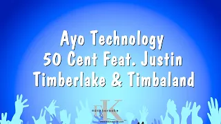 Ayo Technology - 50 Cent Feat. Justin Timberlake & Timbaland (Karaoke Version)