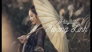 ♫ Playlist ✽ Hoàng Linh tuyển tập | Best songs of Isabelle Huang | 黄龄 好歌曲