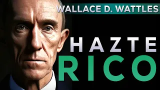 La ciencia de hacerse Rico Audiolibro Completo en Español | Wallace D. Wattles