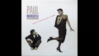 Paul Hardcastle feat Carol Kenyon - Don't Waste My Time (Alternate Extended Mix)