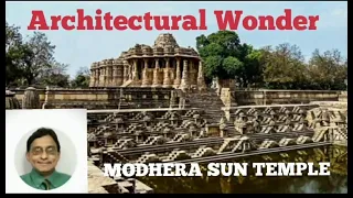 Modhera Sun Temple: Science, Technology, Solar Energy and Architecture combined with NATURE.