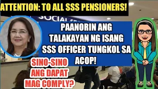 ATTENTION TO ALL SSS PENSIONERS! PAANORIN ANG TALAKAYAN NG ISANG SSS OFFICER TUNGKOL SA ACOP!