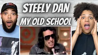 ELECTRIC!| FIRST TIME HEARING Steely Dan - My Old School REACTION