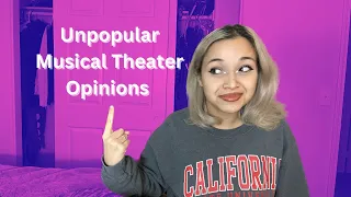 MY UNPOPULAR MUSICAL THEATER OPINIONS