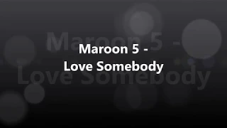 Maroon 5 - Love Somebody [가사/해석/발음][만조]