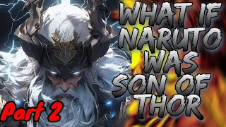 What if Naruto was son of thors, Percy jackson x naruto? | Part 2