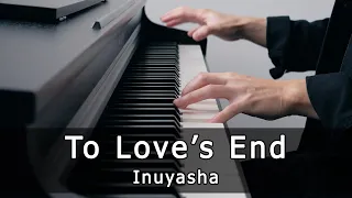 Inuyasha (犬夜叉) - To Love's End / Futari no Kimochi (Piano Cover by Riyandi Kusuma)