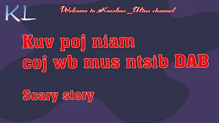 Kuv poj niam coj wb mus ntsib DAB 4/1/2021