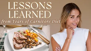 Lessons I Learned from Years of Carnivore Diet | What you can learn too