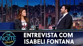 Entrevista com Isabeli Fontana  | The Noite (31/05/19)