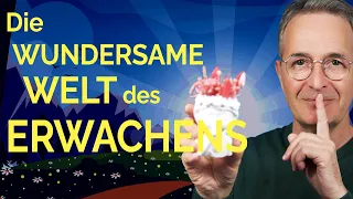 So sieht ein „erwachter" Mensch die Welt