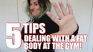 5 tips for dealing with a FAT body at the GYM! | LoseitlikeLauren