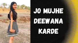 JO MUJHE DEEWANA KAR DE Dance Cover |Tulsi Kumar, Rohit K | Manan Bhardwaj | Ganesh Hegde | Dance |