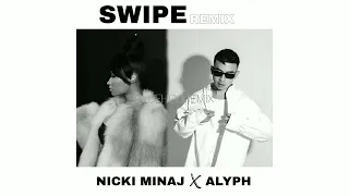 ALYPH - SWIPE (ft. NICKI MINAJ) | REMIX