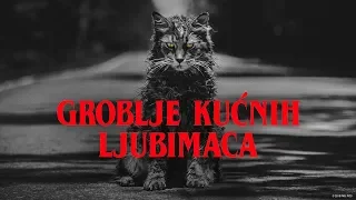 GROBLJE KUĆNIH LJUBIMACA | Pretpremijerno od 3.4. | 2019