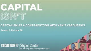 Capitalism As A Contradiction With Yanis Varoufakis
