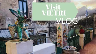 Vietri Sul Mare, Amalfi - VLOG