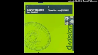 Mobin Master feat Robin S - Show Me Love (Wideboys Bassline Mix) *Bassline / Niche / 4x4*