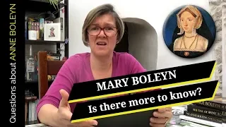 Mary Boleyn: Is there more to know?