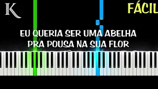 EU QUERIA SER UMA ABELHA - Pra pousar na sua flor Piano Tutorial Fácil