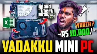 Rs.10,000/-  வடக்கு குட்டி பெட்டி PC 😳 | Gaming on 10K PC 😱 | Mini PC Worth-ஆ 🤔?