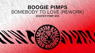 Boogie Pimps - Somebody To Love (Rework) (Deeper Pimp Mix)