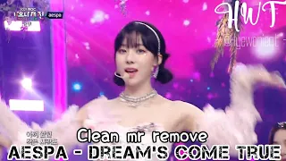 [Clean Mr Removed] Aespa - Dreams Come True | @MBC 가요대제전 211231 방송