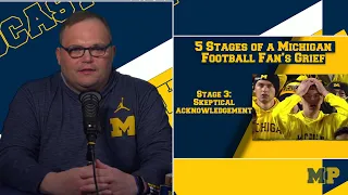 Michigan Podcast #158 | The 5 Stages of a Michigan Football Fan’s Grief