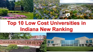 Top 10 LOW COST UNIVERSITIES IN INDIANA New Ranking