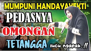 PEDASNYA OMONGAN TETANGGA (PENGAJIAN LUCU NGAPAK MUMPUNI HANDAYAYEKTI JUARA AKSI INDOSIAR)