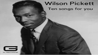 Wilson Pickett "Ten songs for you" GR 005/19 (Full Album)