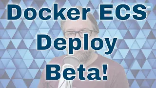 Docker AWS Beta Just Announced: DevOps and Docker Live Show (Ep 84)