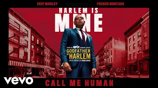 Godfather of Harlem - Call Me Human (Audio) ft. Skip Marley, French Montana