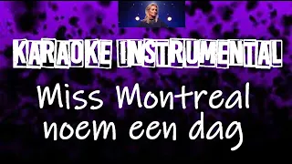 Miss Montreal - Noem een dag     , instrumental met tekst