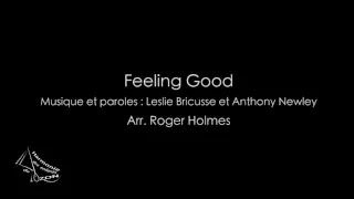 Feeling Good - Leslie Bricusse/Anthony Newley - Arr. Roger Holmes