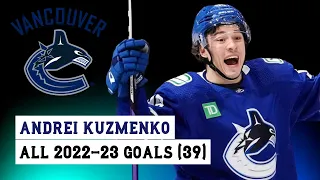 Andrei Kuzmenko (#96) All 39 Goals of the 2022-23 NHL Season