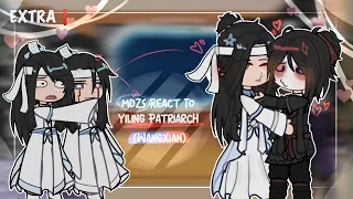 「MDZS React To Yiling Patriarch (WangXian)』EXTRA //Pls check desc! QAQ//(cringe)