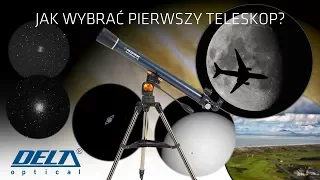 Jak wybrać pierwszy teleskop?