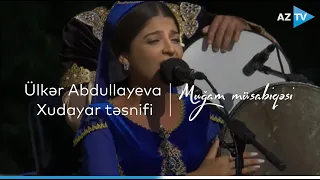 Ülkər Abdullayeva - Xudayar təsnifi | VIII "Muğam" müsabiqəsi