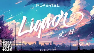 Liquor pt.14 mixed by Nuvertal (Drum and Bass podcast)