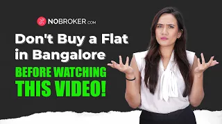 Things to Know Before Buying a Flat in Bangalore: 10 Key Insights