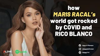 How Maris Racal's world got rocked by Covid 19 and Rico Blanco