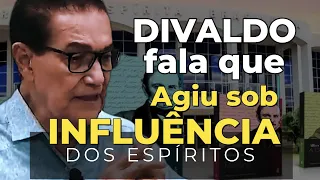 DIVALDO FALA QUE FOI VÍTIMA DE ATAQUE ESPIRITUAL