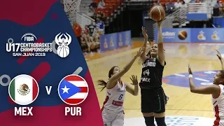 Mexico v Puerto Rico - Full Final Game - Centrobasket U17 Women's Championship 2019